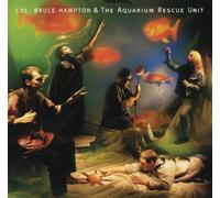 Bruce Hampton & The Aquarium Rescue Unit - Col. Bruce Hampton & the Aquarium Rescue Unit