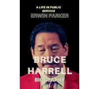 BRUCE HARRELL BIOGRAPHY: A LIFE IN PUBLIC SERVICE