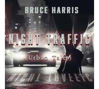 Bruce Harris Night Traffic (Urban Tales) Paperback Book Bruce Harris Multicolor