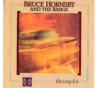 Bruce Hornsby and the Range - The Way It Is (UK Import)