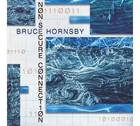 Bruce Hornsby - Non-Secure Connection (LP) [VINYL]