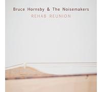 Bruce Hornsby & The Noisemakers - Rehab Reunion [LP] [VINYL]