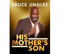 Bruce Jingles: His Mother's Son
