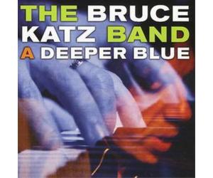 Bruce Katz Band A Deeper Blue (CD) Album (US IMPORT)