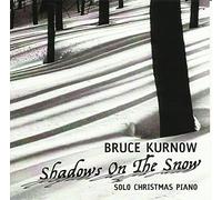 Bruce Kurnow - Shadows On The Snow