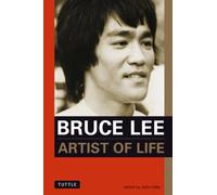 Bruce Lee: Artist of Life (Bruce Lee Library)