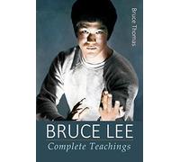 Bruce Lee: Complete Teachings: 5 (Bruce Lee: Teaching Series)