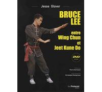 Bruce Lee entre Wing Chun et Jeet Kune Do