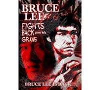 Bruce Lee Fights Back from the Grave