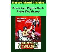 Bruce Lee Fights Back From the Grave