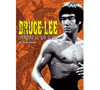 Bruce Lee: Immortal Dragon