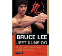 Bruce Lee Jeet Kune Do: Bruce Lee's Commentaries on the Martial Way (The Brue Lee Library, Vol 3)