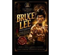 BRUCE LEE - SIGNATURE EDITION: El hombre que convirtió la acción en pensamiento (La Tercera Mente- Genios Incómodos- Reinterpretados para el Siglo XXI)