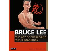 Bruce Lee The Art of Expressing the Human Body: 4 (Orphans' Home Cycle)