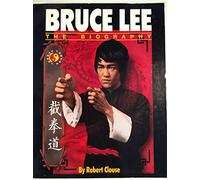 Bruce Lee: The Biography