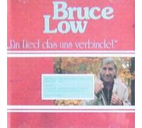 Bruce Low - Ein Lied das uns verbindet