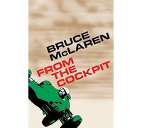 Bruce McLaren: From The Cockpit