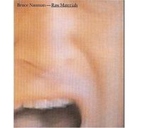 Bruce Nauman: Raw Materials (The Unilever Series)