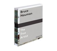 [(Bruce Nauman: The True Artist )] [Author: Peter Plagens] [May-2014]