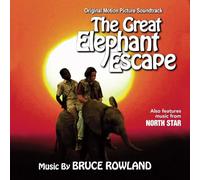 Bruce Rowland - North Star / The Great Elephant Escape: Original Soundtracks