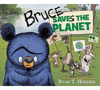 Bruce Saves the Planet: A Disney Planet Possible Book: 4 (Mother Bruce)
