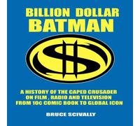 Bruce Scivally Billion Dollar Batman Paperback Book Bruce Scivally Multicolor