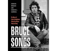 Bruce Songs, Kenneth Womack, Hardback