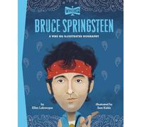 Bruce Springsteen: A Who HQ Illustrated Biography
