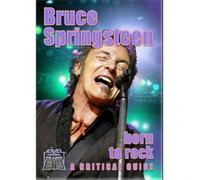 Bruce Springsteen: Born To Rock - A Critical Guide [DVD]