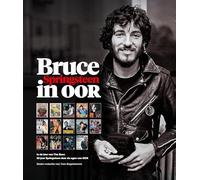 Bruce Springsteen in OOR: In de ban van The Boss: Een kroniek van 50 jaar OOR (Het Beste van 50 Jaar OOR, 3)