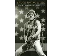 Bruce Springsteen - On The Crest Of The Airwaves