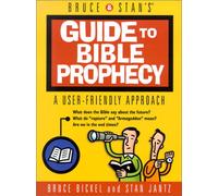 Bruce & Stan's Guide to Bible Prophecy (Bruce & Stan's Pocket Guides)