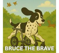Bruce the Brave (The Adventures of Bruce and Toby)