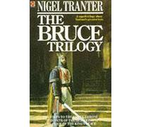 Bruce Trilogy: "Steps to the Empty Throne", "Price of the King's Peace" and "Path of the Hero King" (Coronet Books) by Tranter, Nigel (March 1, 1985) Paperback