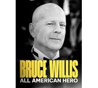 Bruce Willis: All American Hero