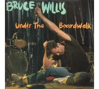 Bruce Willis - Under The Boardwalk [7"]