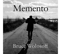 Bruce Wolosoff - Memento