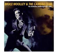 BRUCE WOOLLEY & THE CAMERA CLUB - THE DEFINITIVE ANTHOLOGY 1978-1981 3CD CLAMSHELL BOX