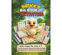 Bruce's Big Book of Fun: A learning while having fun activity book. Puzzles, coloring pages, learn to write, jokes, chicken facts, suduko, word ... more! Perfect forAges 3-7 (Bruce Book Series)