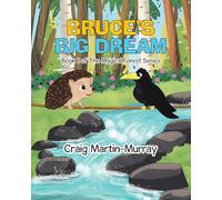 Bruce's Big Dream: 1 (Magical Forest)