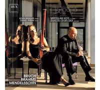 BRUCH, BRAHMS, MENDELSSOHN NEW CD