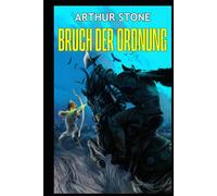 Bruch der ORDNUNG (Alpha LitRPG buchreihe)
