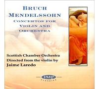 Bruch/Mendelssohn/Concerto for Violin... by Scottish Chamber Orch/Laredo