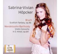 Bruch: Scottish Fantasy / Mendelssohn: Violin Concerto