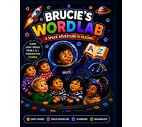 BRUCIE’S WORD LAB: A Space Adventure in Reading