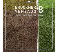 Bruckner, A. - Bruckner: Symphony No. 8 In C Minor [Mario Venzago, Konzerthausorchester Berlin ] [CPO: 777691-2]