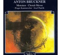 Bruckner, a. - Mass/Motets/Ave Maria/Libera M