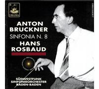 BRUCKNER,ANTON - Hans Rosbaud Conducts Bruckner (Swso Baden)