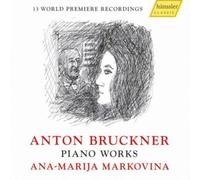 BRUCKNER/MARKOVINA: PIANO WORKS - CD