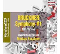 Bruckner Orchester Linz; Markus Poschner - Anton Bruckner: Symphony No. 1 (1891 Version)